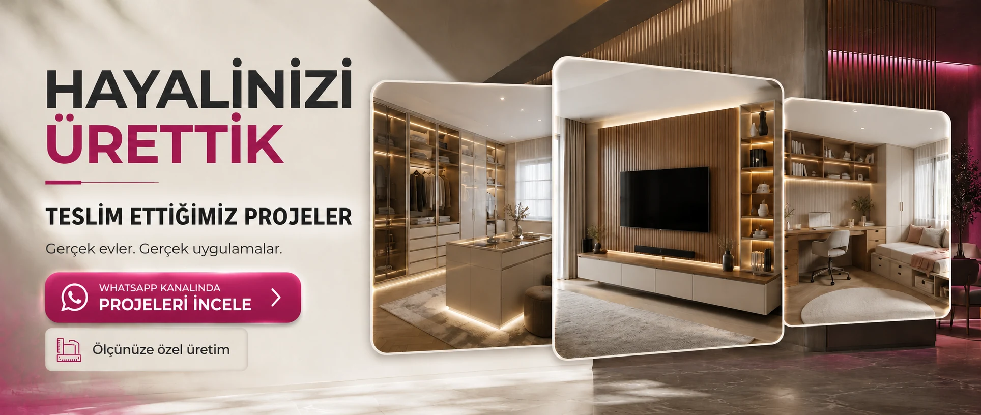 Hayalinizi Ürettik - Teslim Ettiğimiz Projeler
