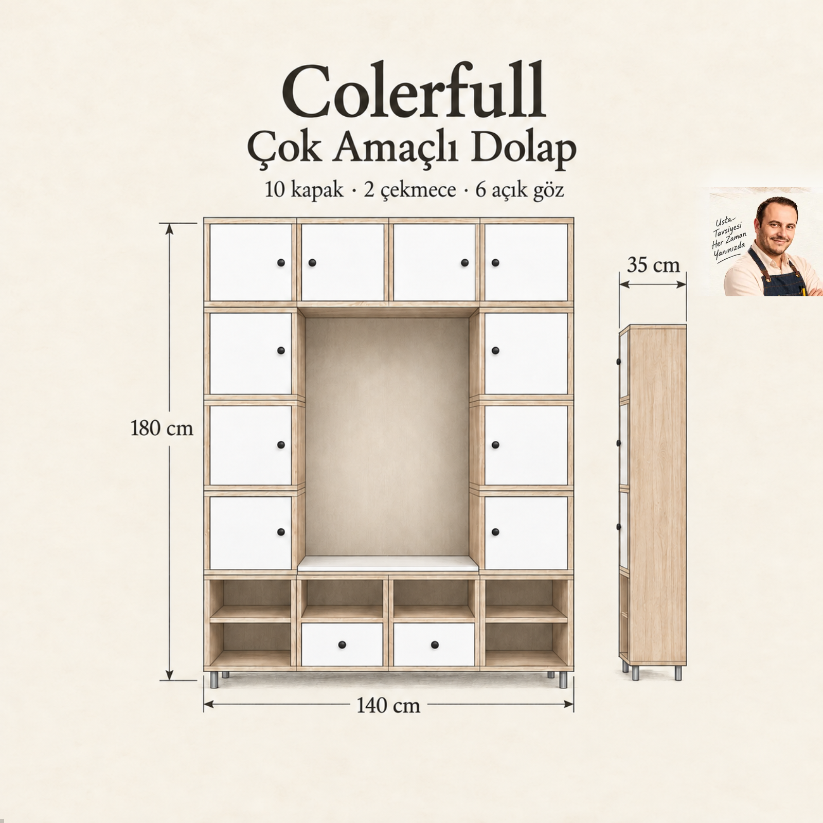 Colerfull çok amaçlı dolap: 140×35×180 cm, 10 kapak, 2 çekmece ve 6 açık göz