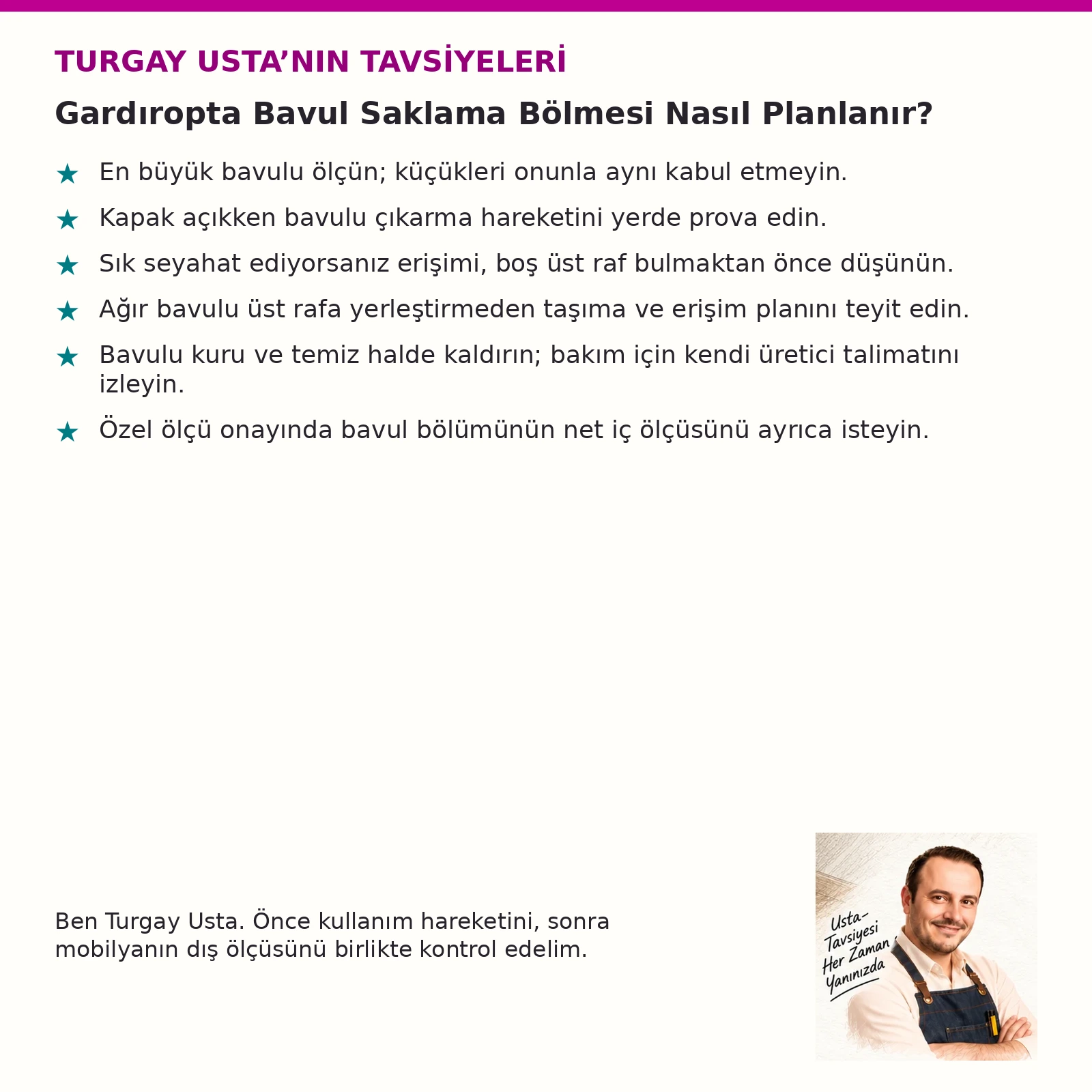 Gardıropta Bavul Saklama Bölmesi Nasıl Planlanır? için altı Turgay Usta tavsiyesi