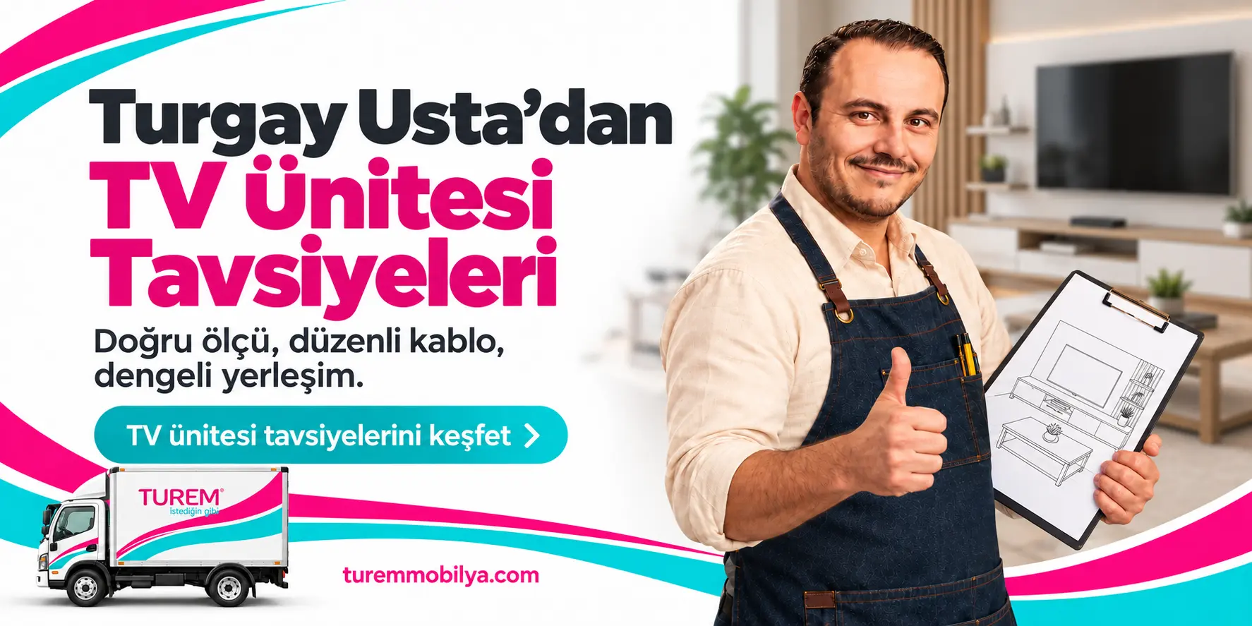 Turgay Usta TV ünitesi kullanım tavsiyeleri