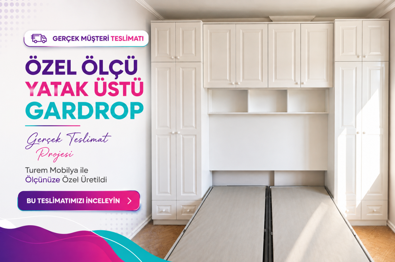 Özel Ölçü Yatak Üstü Gardrop Projesi | Gerçek Teslimat