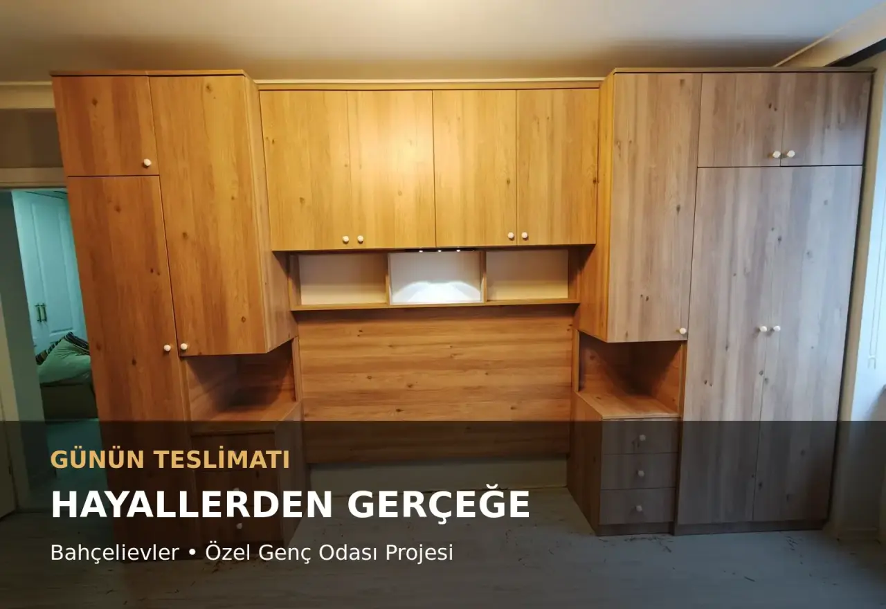 İstanbul Bahçelievler Yeni Meşe MDF Genç Odası | Gerçek Müşteri Teslimatı