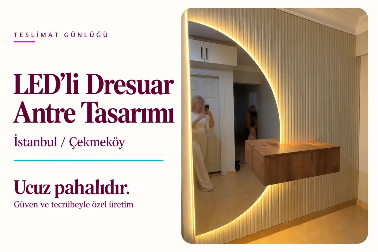 Çekmeköy LED’li Dresuar ve Portmanto | Gerçek Teslimat