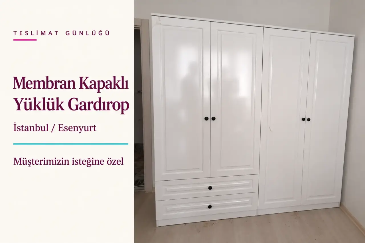 Esenyurt Beyaz Membran Kapaklı MDF Yüklük Gardırop | Gerçek Müşteri Teslimatı