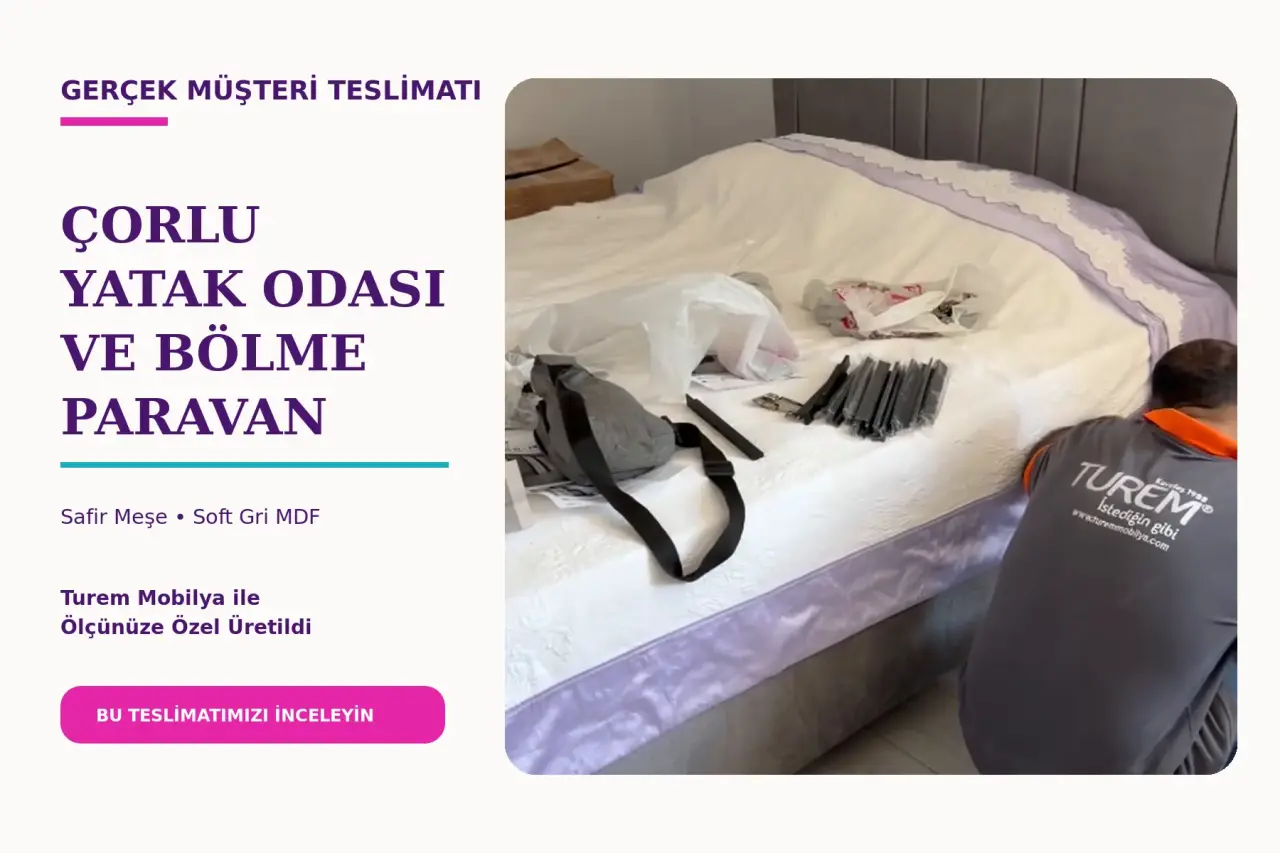 Çorlu Safir Meşe ve Soft Gri MDF Yatak Odası ile Bölme Paravan Teslimatı